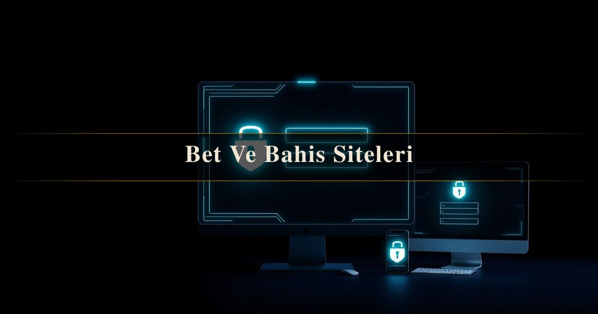 Bet Ve Bahis Siteleri